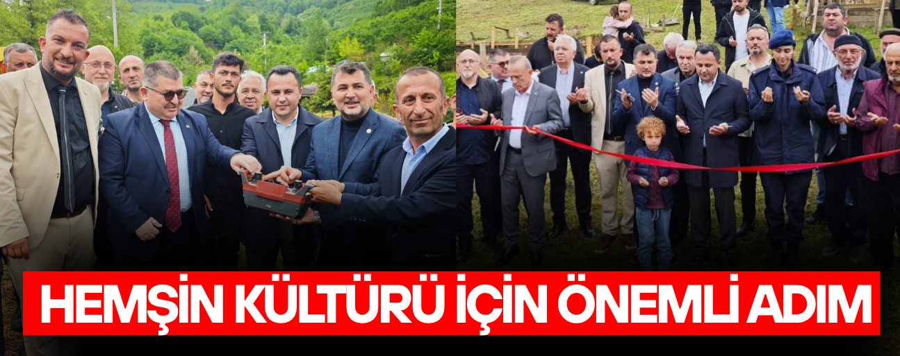 HEMŞİN KÜLTÜR EVİ VE KAFETERYASI’NIN TEMELİ ATILDI