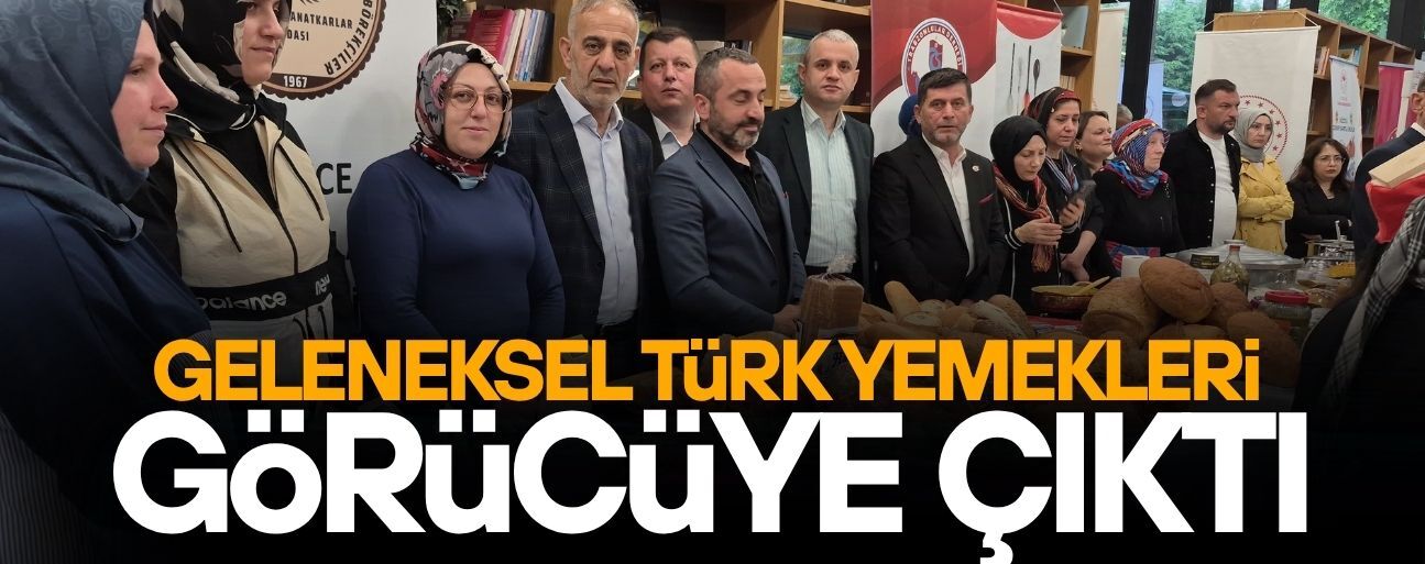 TÜRK MUTFAĞI HAFTASI DÜZCE’DE COŞKUYLA BAŞLADI