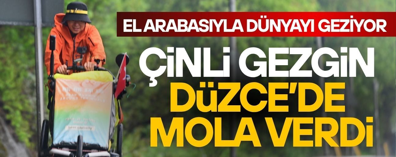ÇİNLİ GEZGİN DÜZCE’DE TÜRKİYE’NİN DOĞASINA HAYRAN KALDI
