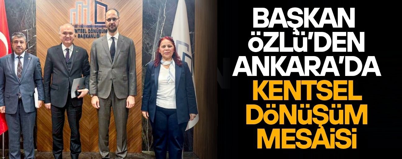 DÜZCE’DEKİ KENTSEL DÖNÜŞÜM ÇALIŞMALARI HIZLANACAK