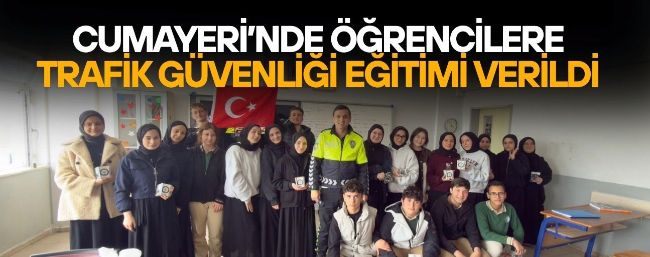 CUMAYERİ EMNİYETİNDEN ÖĞRENCİLERE TRAFİK DERSİ