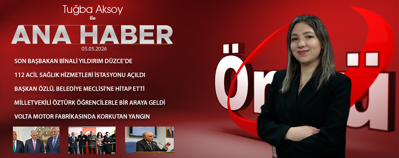 5 MAYIS 2026 ÖNCÜ ANA HABER