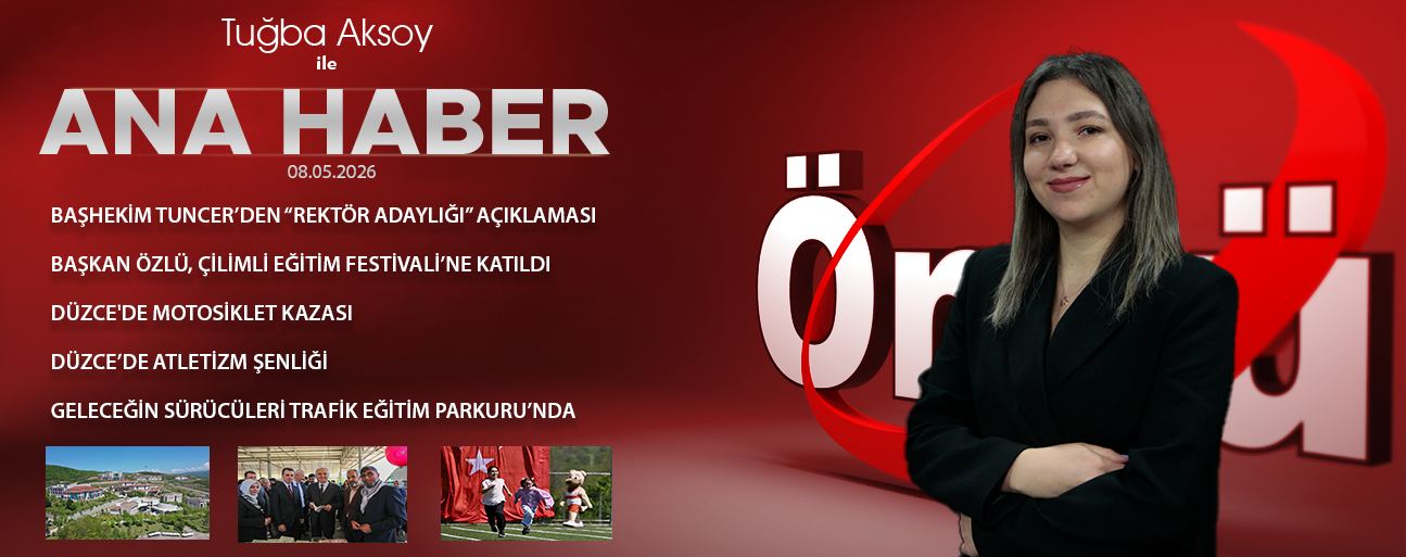 8 MAYIS 2026 ÖNCÜ ANA HABER