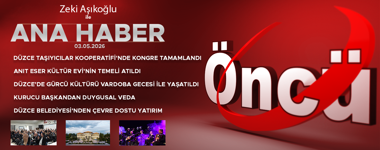 3 MAYIS 2026 ÖNCÜ ANA HABER