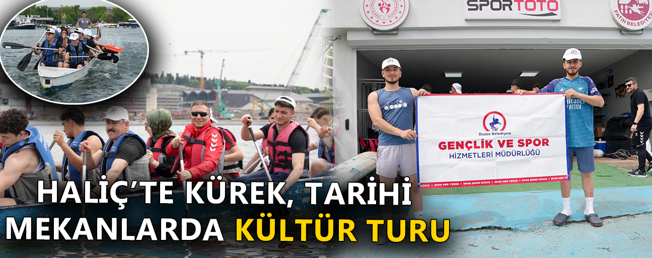 DÜZCELİ GENÇLERDEN İSTANBUL’DA DOLU DOLU GEZİ VE SPOR ETKİNLİĞİ