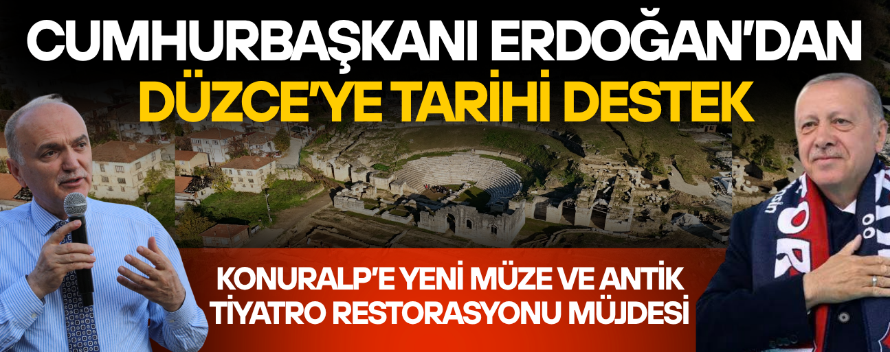 BAŞKAN ÖZLÜ: “DÜZCE İÇİN TARİHİ BİR ADIM”