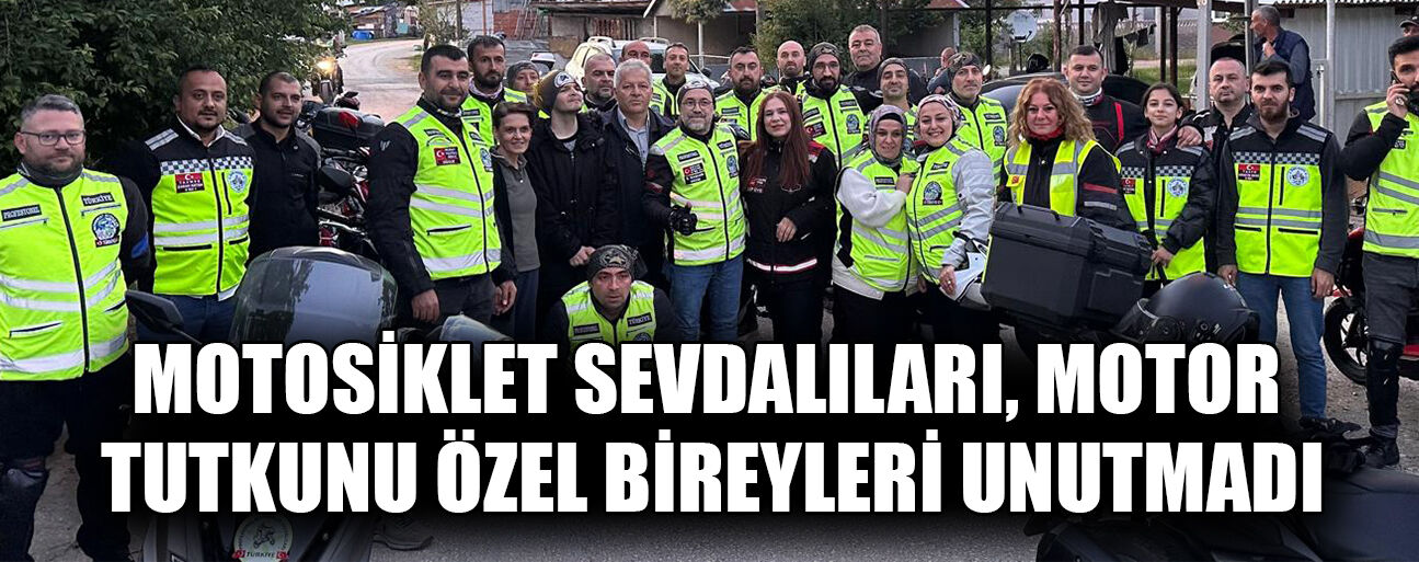 ÖZEL BİREYLERE EN ÖZEL ZİYARET