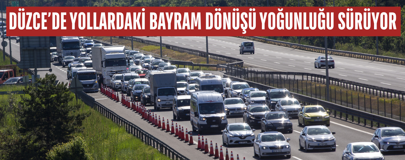 GİŞELER MEVKİLERİNDE ARAÇLAR YAVAŞ İLERLİYOR