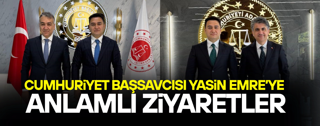 CUMHURİYET BAŞSAVCISI YASİN EMRE’Yİ VALİ YAVUZ VE VALİ AYDIN ZİYARET ETTİ