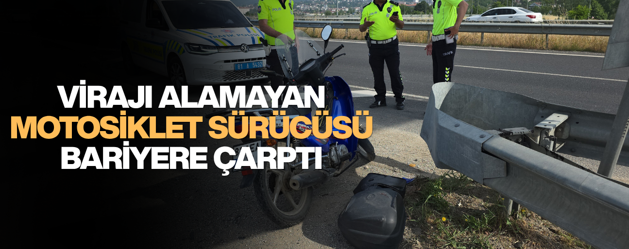 KAZADA MOTOSİKLET SÜRÜCÜSÜ YARALANDI