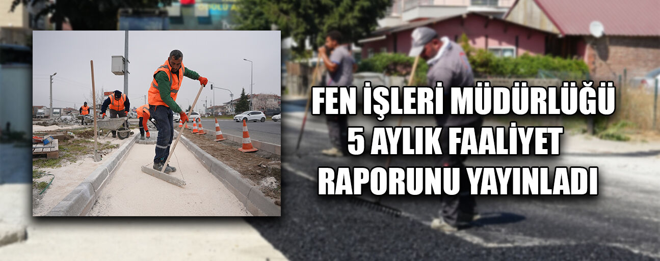 4 BİN 379 METRE YENİ YOL AÇILDI