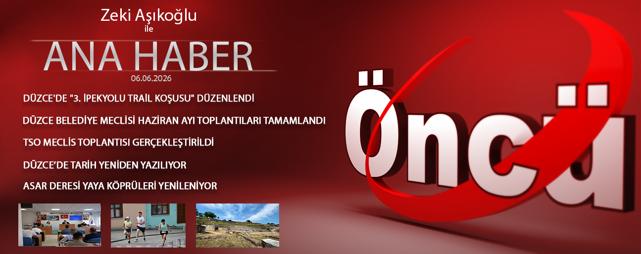 6 HAZİRAN 2026 ÖNCÜ ANA HABER