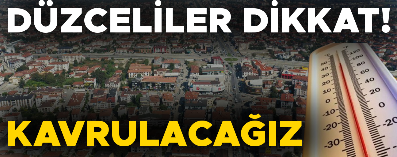 METEOROLOJİ’DEN SICAK HAVA UYARISI