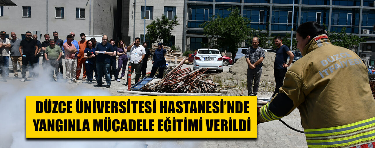 YANGINDA DOĞRU MÜDAHALE FELAKETLERİ ÖNLER