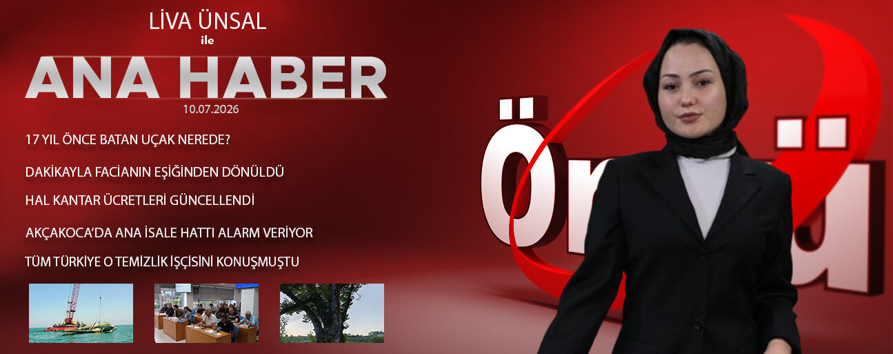 10 TEMMUZ 2026 ÖNCÜ ANA HABER