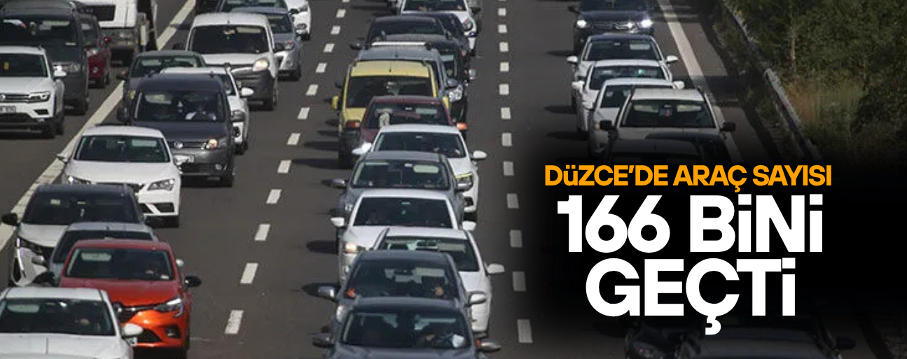 DÜZCE’DE BİR AYDA 4 BİN 318 ARAÇ EL DEĞİŞTİRDİ