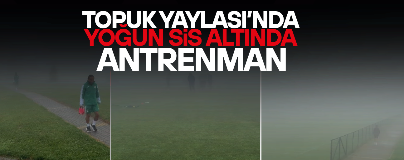 DİĞER KULÜPLER ANTRENMANI İPTAL ETTİ, BURSASPOR SİSE ALDIRMADI