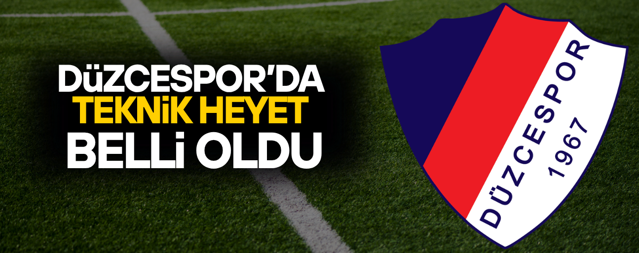 DÜZCESPOR YENİ SEZON İÇİN TEKNİK KADROSUNU AÇIKLADI