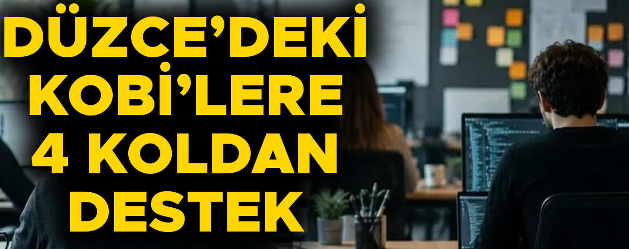 ÜRETİME BÜYÜK DESTEKLER SAĞLANACAK
