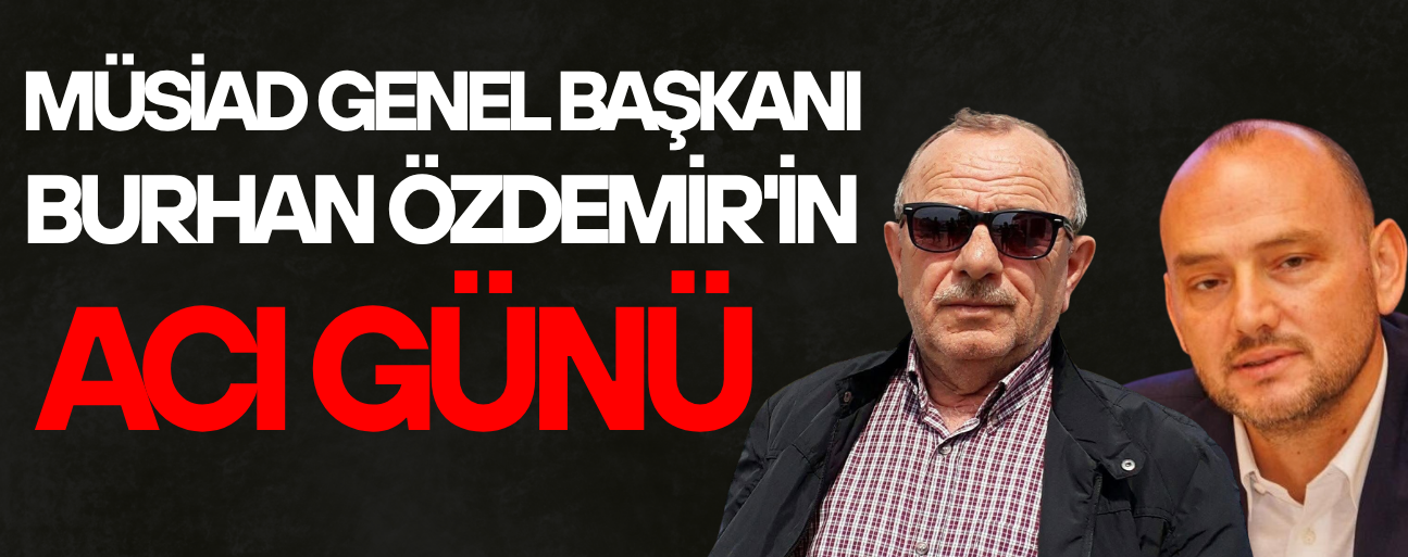 DAYISI İSMAİL SARIOĞLU VEFAT ETTİ