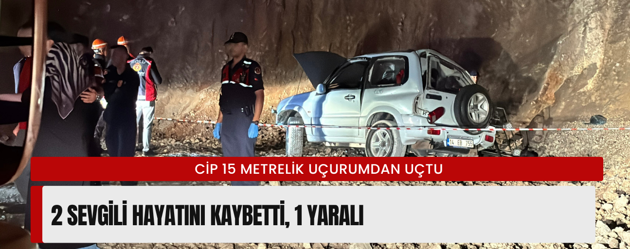 2 SEVGİLİ HAYATINI KAYBETTİ, 1 YARALI
