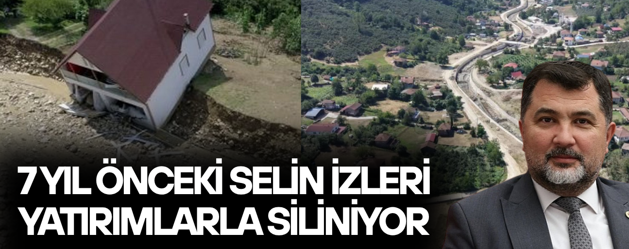 MİLLETVEKİLİ ÖZTÜRK: "SEL SONRASI 4 MİLYAR LİRALIK YATIRIM YAPILDI"
