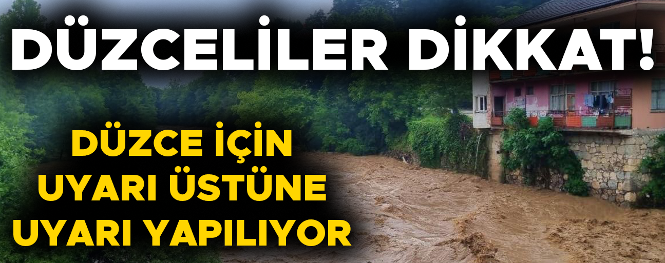 SEL VE HEYELAN RİSKİ DEVAM EDİYOR