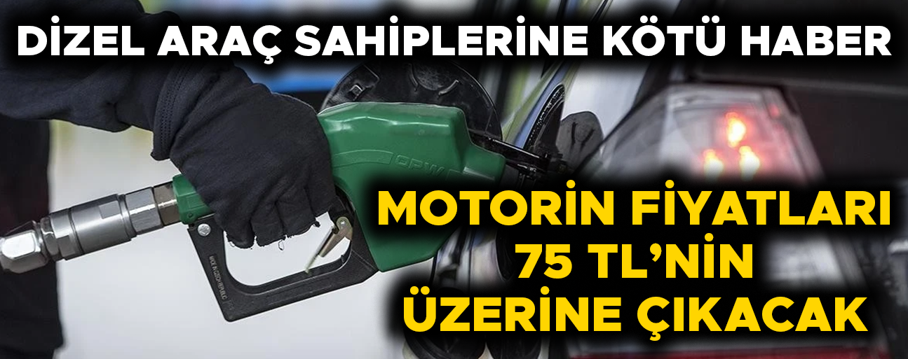 MOTORİNE KALLAVİ ZAM GELİYOR…