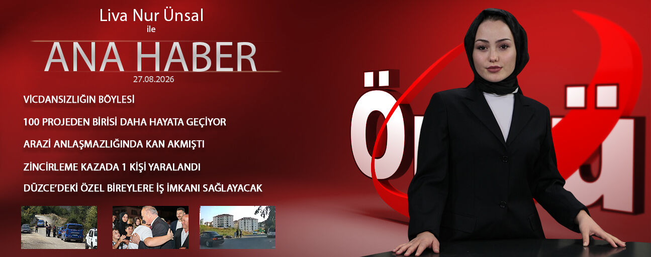 27 AĞUSTOS 2026 ÖNCÜ ANA HABER