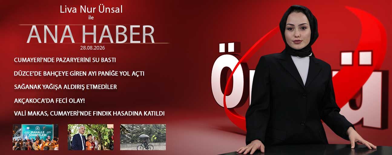28 AĞUSTOS 2026 ÖNCÜ ANA HABER