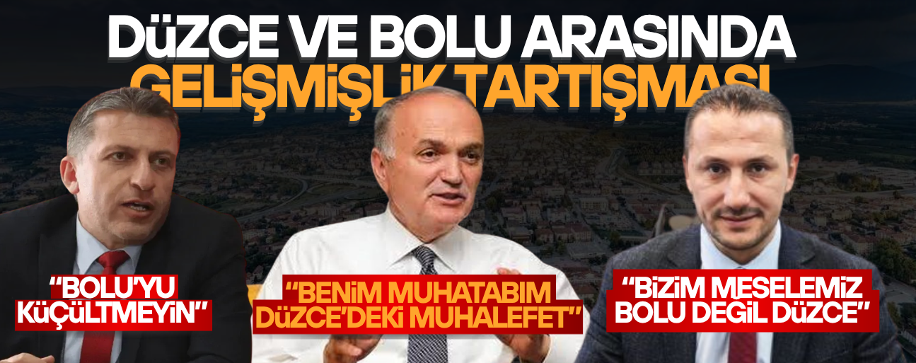 DÜZCE’NİN GELİŞİMİ BOLU’DA YANKI BULDU