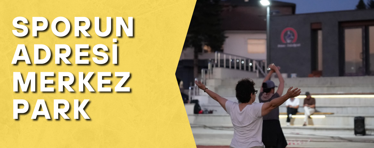 MERKEZ PARK SPOR SEVERLERİN GÖZDESİ OLDU