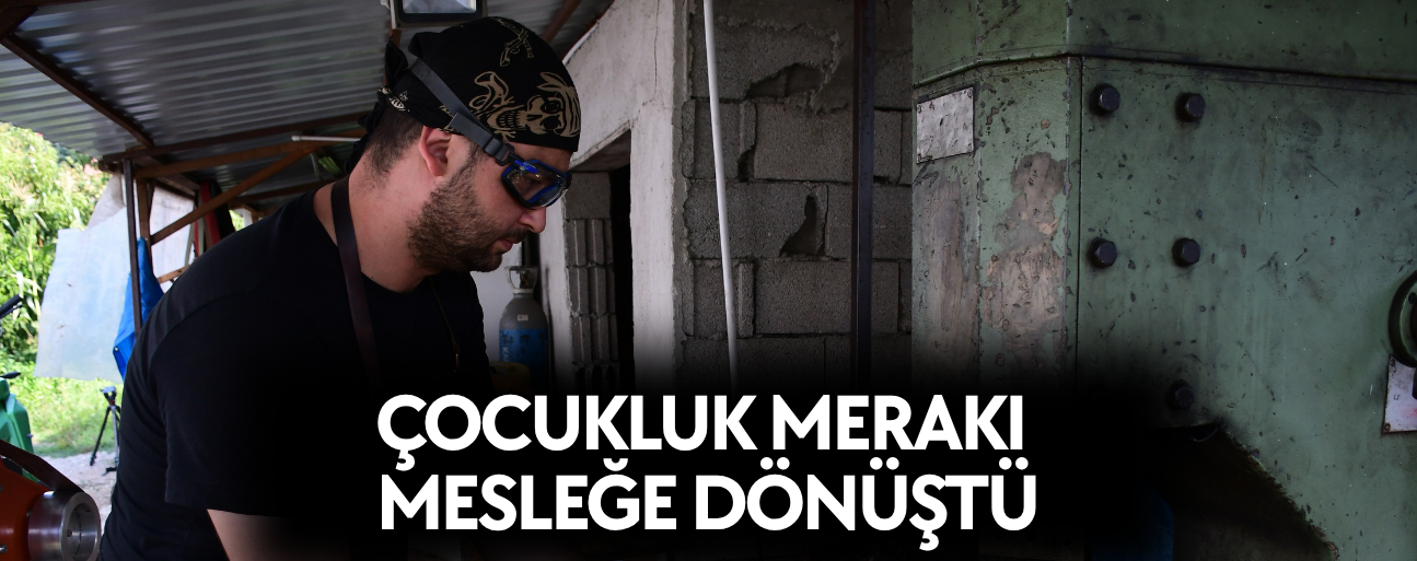 DÜZCE'DE GELENEKSEL BIÇAKÇILIĞI YAŞATIYOR