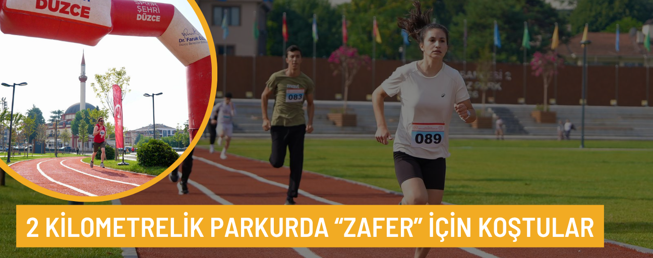 30 AĞUSTOS ZAFER KOŞUSU TAMAMLANDI