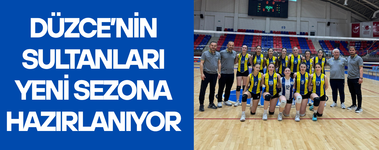 DÜZCE 1907 SPOR KULÜBÜ’NÜN 2. LİG MACERASI KOCAELİ’NDE BAŞLIYOR
