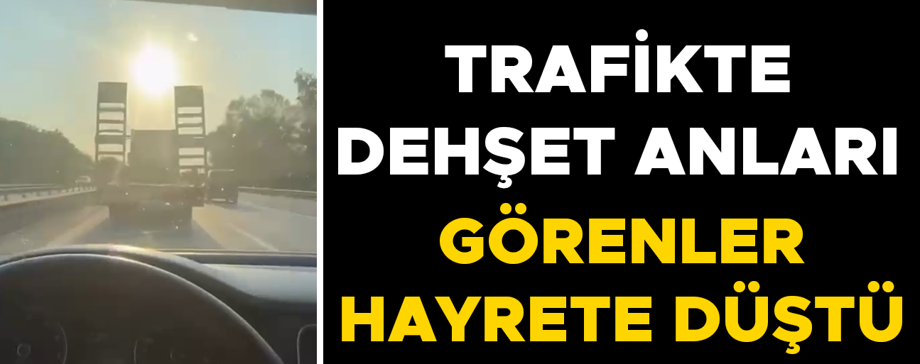 140 KİLOMETRE HİZLA GİDEN TIRI GÖREN DİĞER SÜRÜCÜLER TEHLİKEDEN KAÇTI