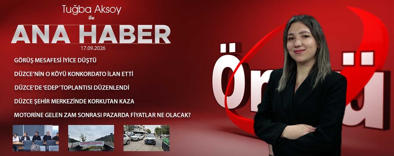 17 EYLÜL 2026 ÖNCÜ ANA HABER