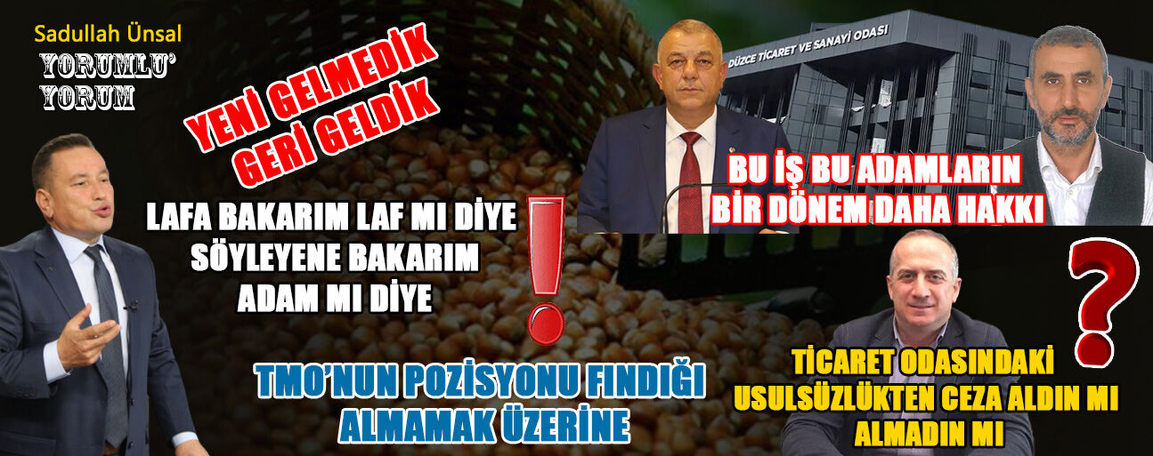 “SABREDİN” DİYORLAR: FINDIKÇIYI EVLİYA MI YAPACAKSINIZ?