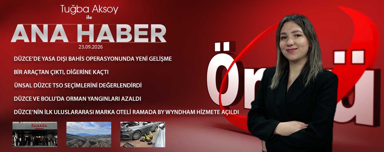 23 EYLÜL 2026 ÖNCÜ ANA HABER
