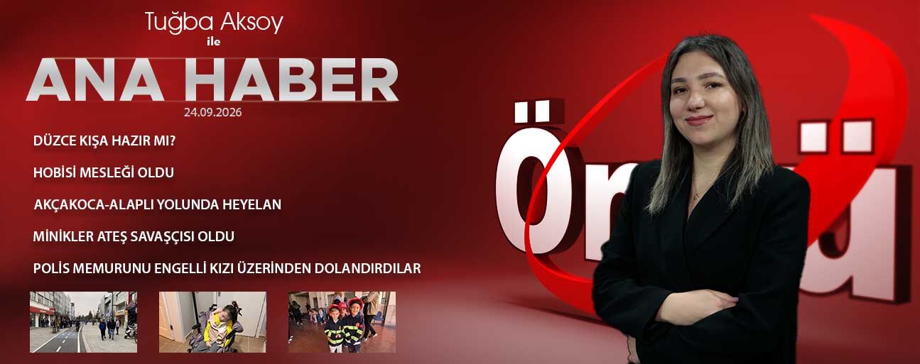 24 EYLÜL 2026 ÖNCÜ ANA HABER