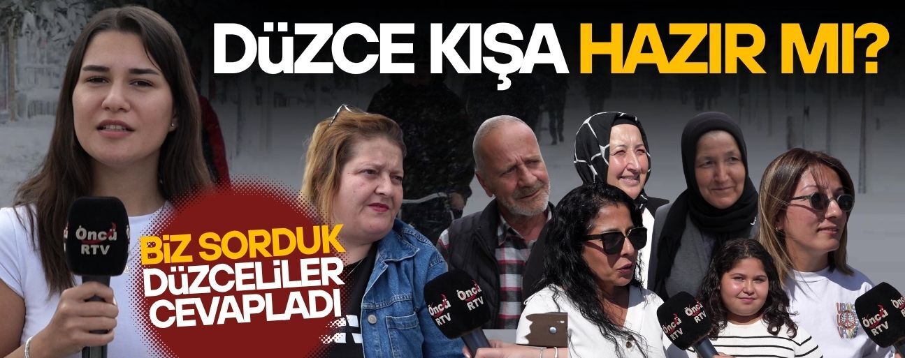 ÖNCÜ TV SORDU, DÜZCELİLER CEVAPLADI