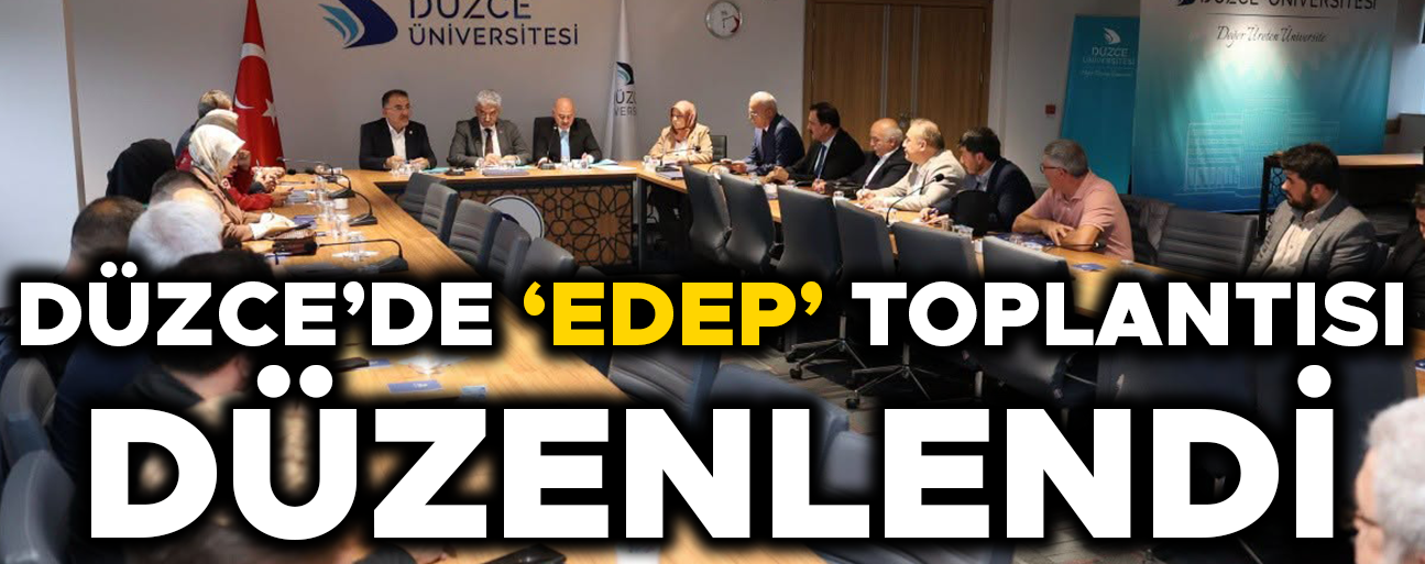DÜZCE’NİN EĞİTİM PERFORMANSI MERCEK ALTINA ALINACAK