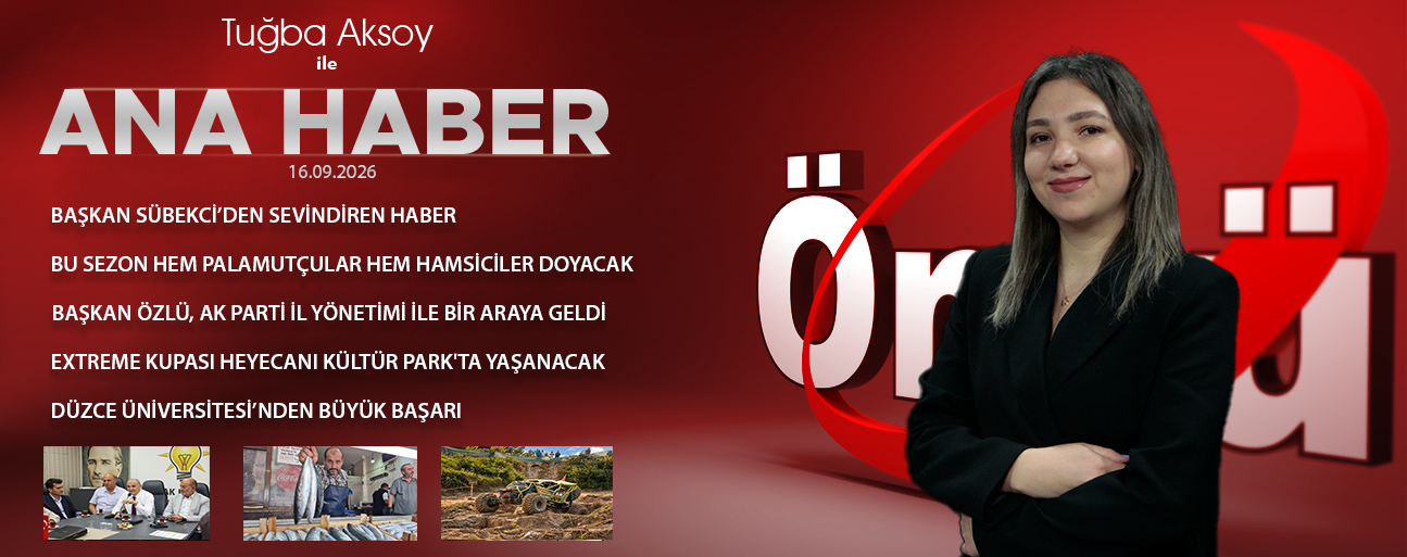 16 EYLÜL 2026 ÖNCÜ ANA HABER