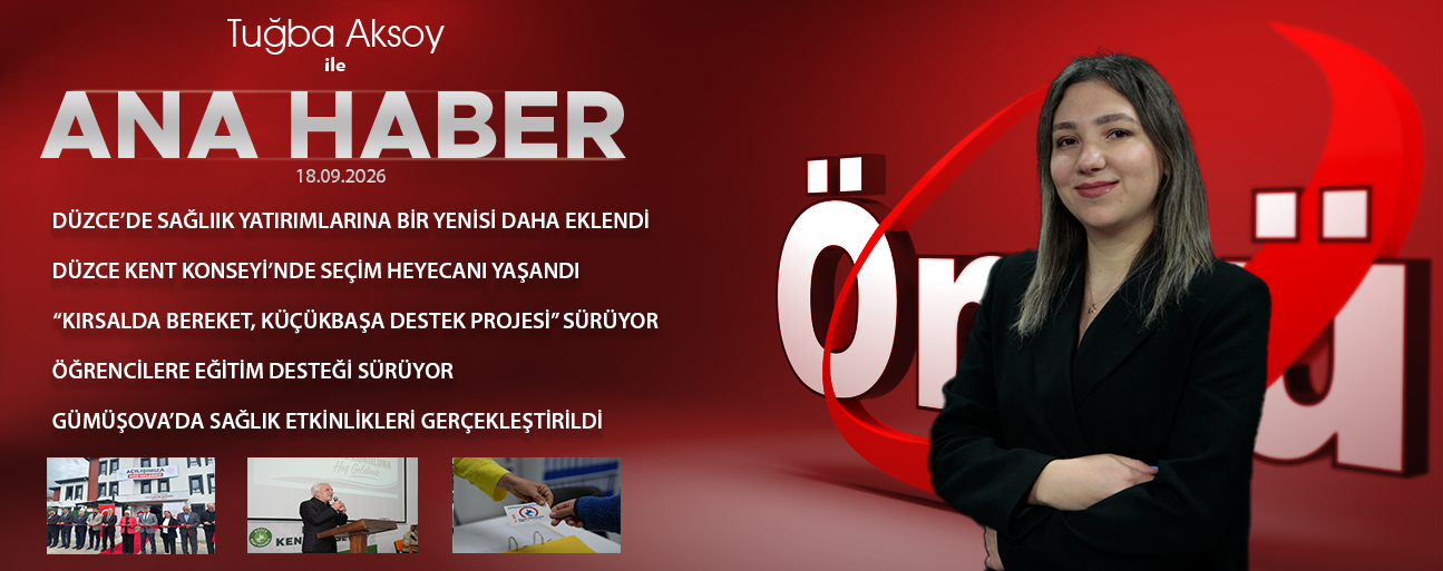 18 EYLÜL 2026 ÖNCÜ ANA HABER