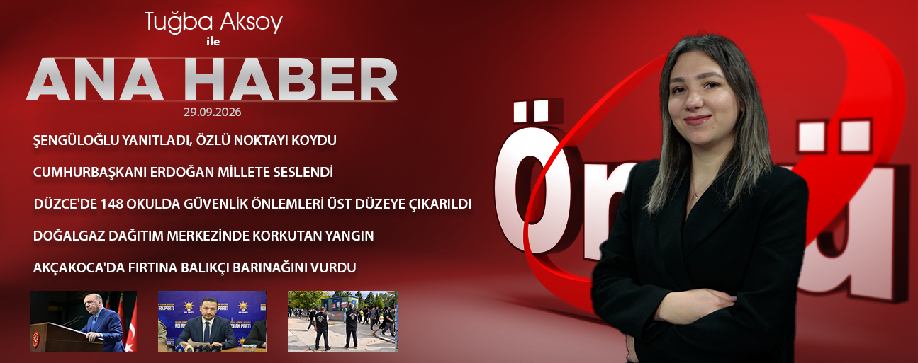 29 EYLÜL 2026 ÖNCÜ ANA HABER