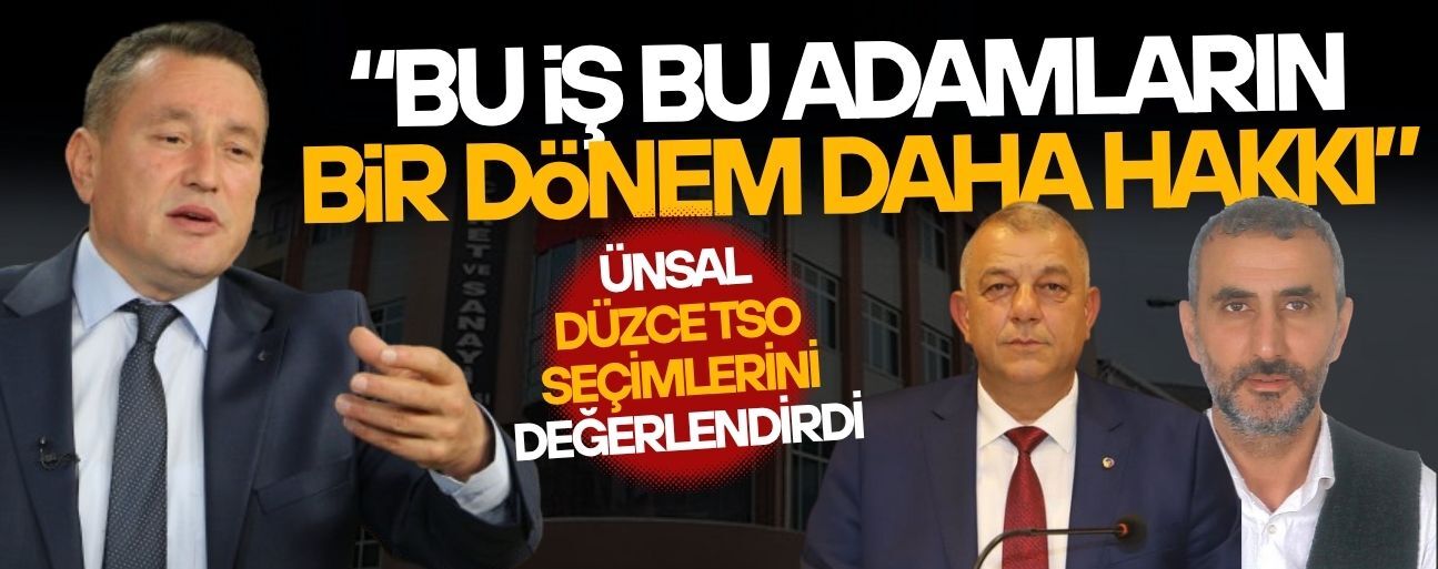ÜNSAL: “BU MEMLEKETE KATKI SUNANIN ARKASINDA DURMAK LAZIM”