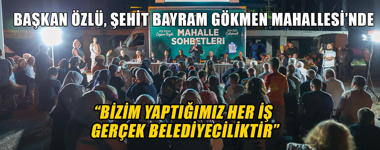 “ŞEHRİN HER SOKAĞINDA BİR EKİBİMİZ VAR”
