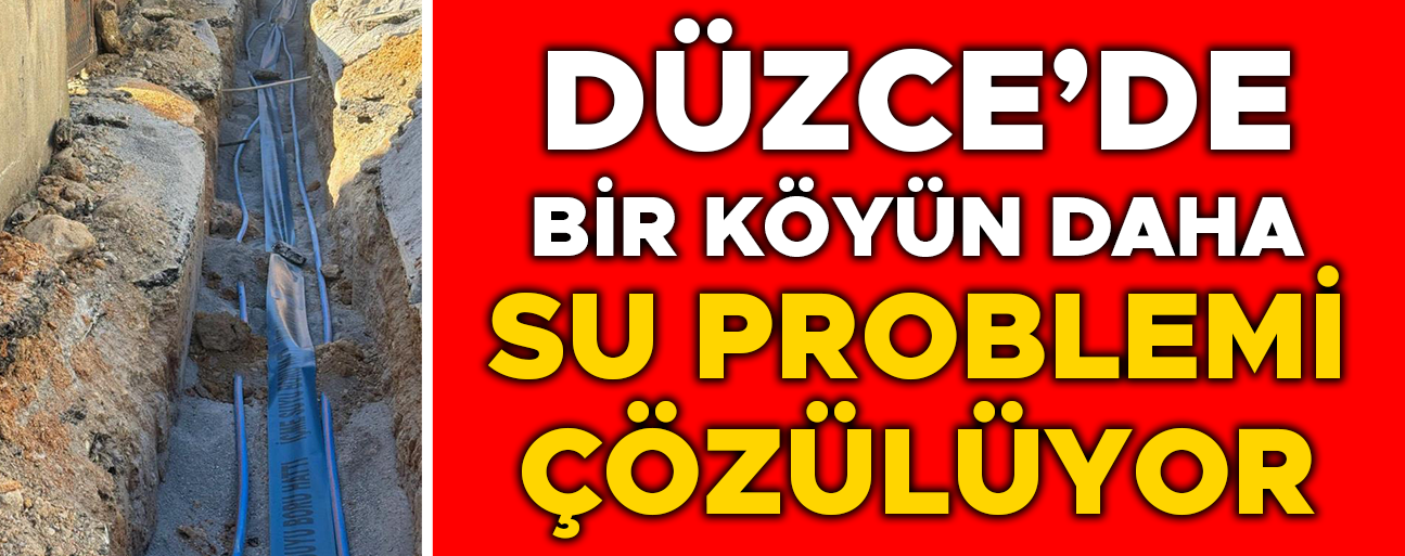 İÇME SUYU ALTYAPI ÇALIŞMALARI DEVAM EDİYOR