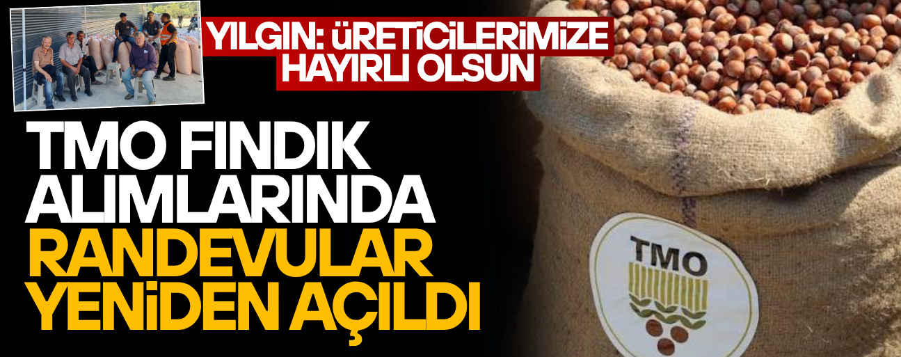 TMO İÇİN RANDEVU SIRALARI YENİDEN BAŞLADI