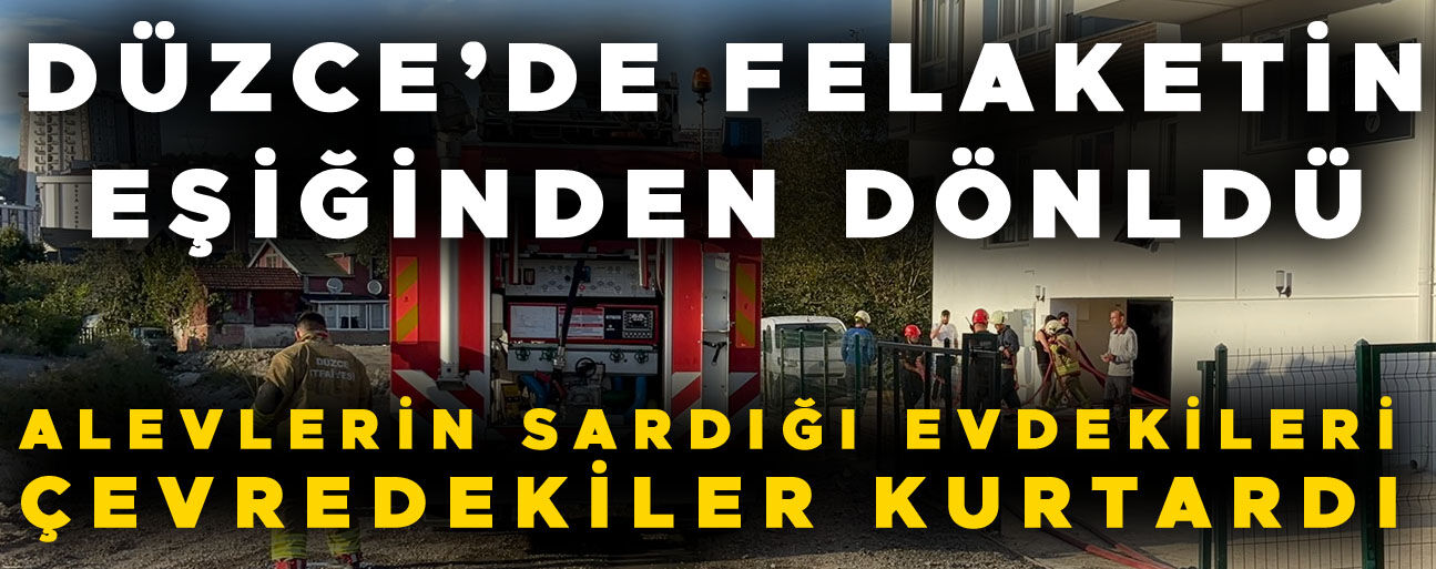 YANGIN GÜÇLÜKLE SÖNDÜRÜLDÜ